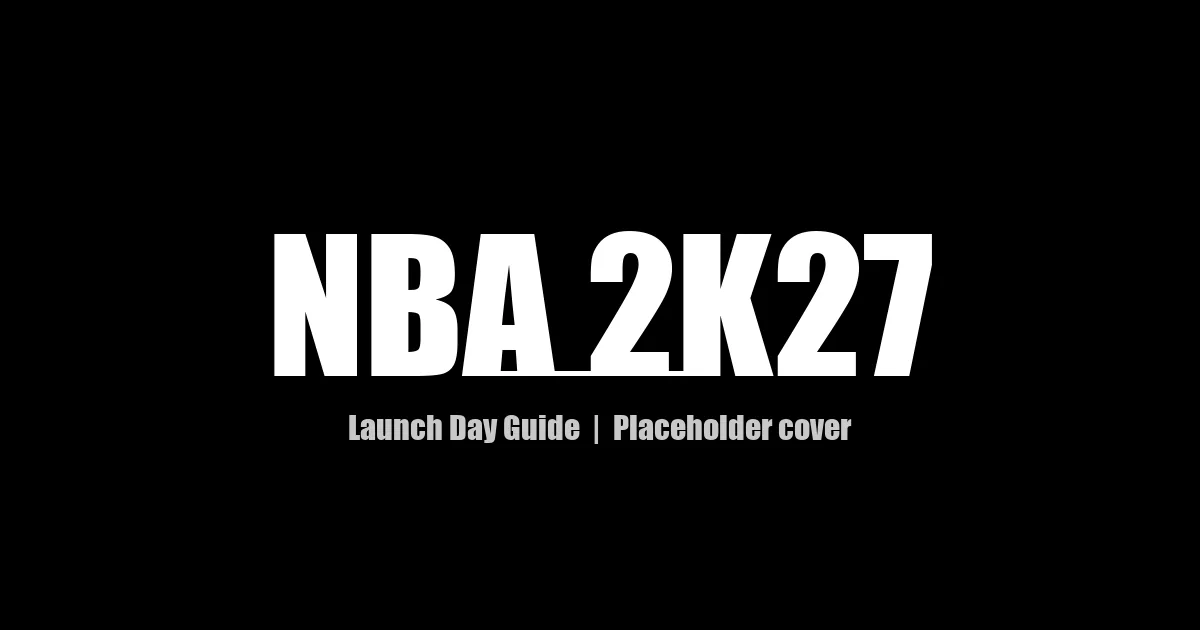 NBA 2K27 placeholder cover — black background with the game title in white. No game artwork is used. Cover pending official key art from 2K (Sept 2026).